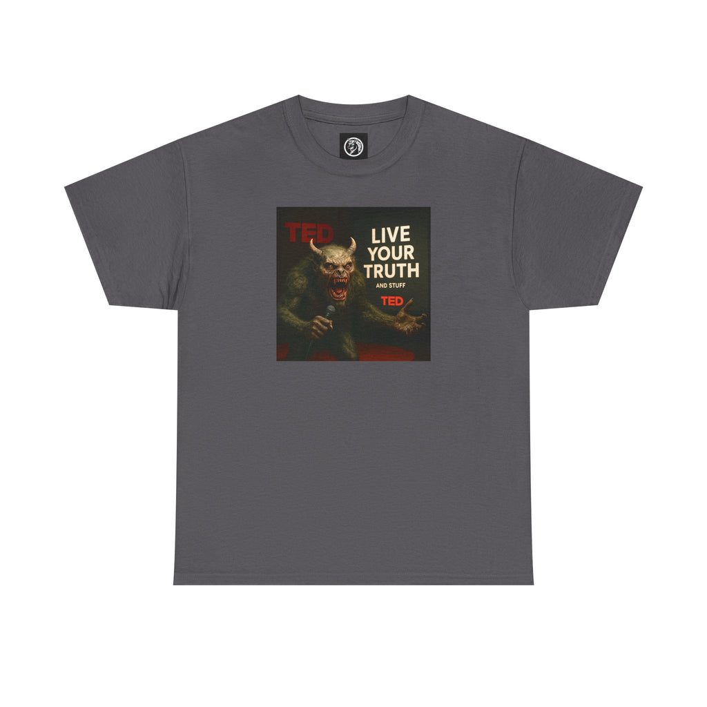Live Your Truth Tee — 'Monster Giving a Self-Acceptance TED Talk' Graphic T-Shirt