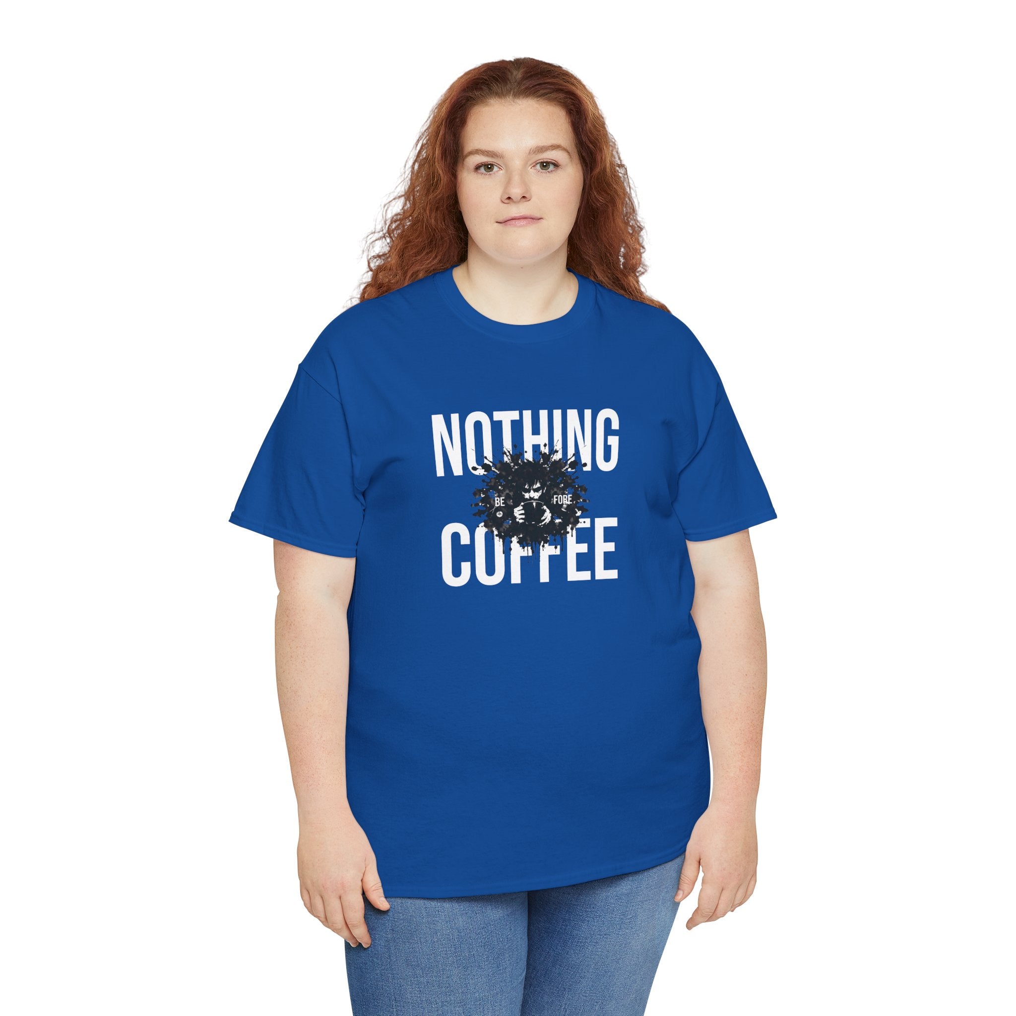 Nothing Before Coffee T-Shirt — Funny Coffee Lover Tee